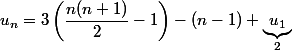 u_n=3\left(\dfrac{n(n+1)}{2}-1\right)-(n-1)+\underbrace{u_1}_{2}